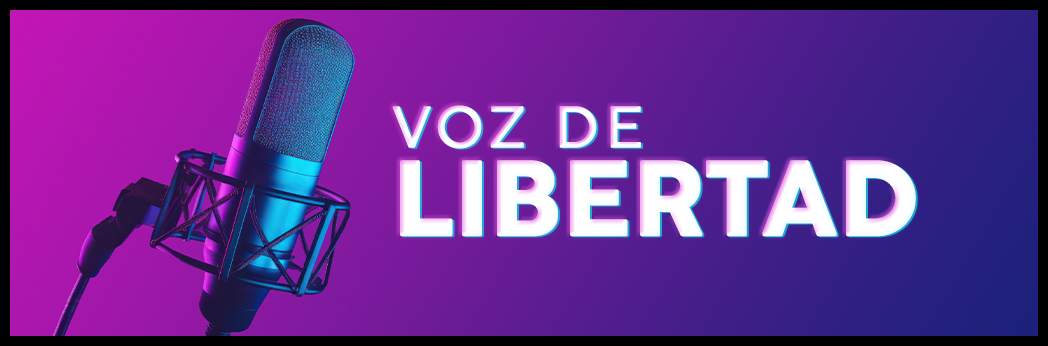 VOZ DE LIBERTAD
